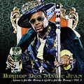 BISHOP DON MAGIC JUAN / GREEN IS FOR THE MONEY & GOLD IS FOR THE H