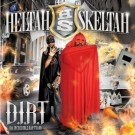 HELTAH SKELTAH / へルター・スケルター / D.I.R.T.
