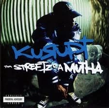 KURUPT / THA STREETZ IZ A MUTHA