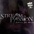 STREAM OF PASSION / ストリーム・オヴ・パッション / EMBRACE THE STORM