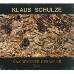 KLAUS SCHULZE / クラウス・シュルツェ / DAS WAGNER DESASTER - LIVE -