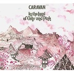 CARAVAN (PROG) / キャラバン / IN THE LAND OF GREY AND PINK (DIGIPACK)