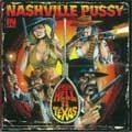 NASHVILLE PUSSY / ナッシュビル・プッシー / FROM HELL TO TEXAS