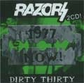 RAZORS / レイザーズ / DIRTY THIRTY