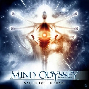 MIND ODYSSEY / マインド・オディッセイ / NAILED TO THE SHADE