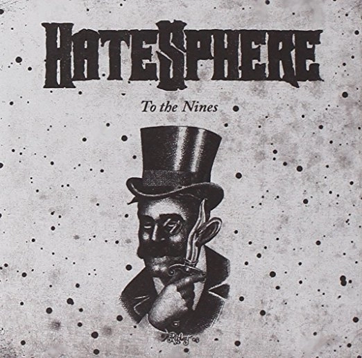 HATESPHERE / ヘイトスフィア / TO THE NINES