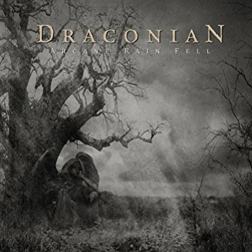 DRACONIAN / ARCANE RAIN FELL