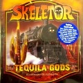 SKELETOR / TEQUILA GODS