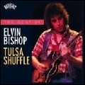 ELVIN BISHOP / エルヴィン・ビショップ / TULSA SHUFFLE