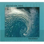AGITATION FREE / アジテーション・フリー / RIVER OF RETURN