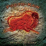 PROTO-KAW / プロトカウ / THE WAIT OF GLORY