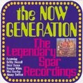 NOW GENERATION / ナウ・ジェネレーション / LEGENDARY SPAR RECORDINGS