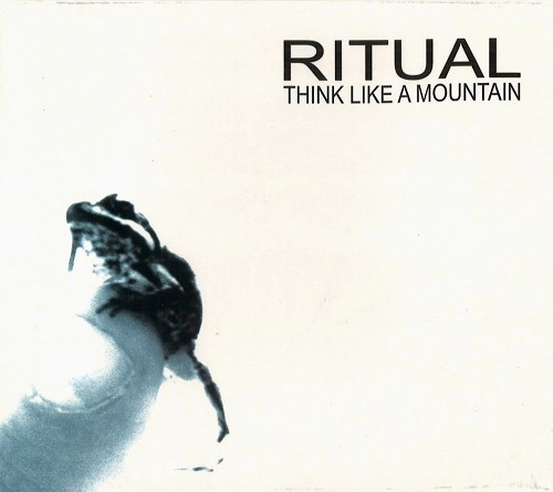 RITUAL (PROG:SWE) / リチュアル / THINK LIKE A MOUNTAIN