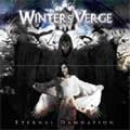 WINTER'S VERGE / ETERNAL DAMNATION