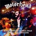 MOTORHEAD / モーターヘッド / BETTER MOTORHEAD THAN DEAD - LIVE AT HAMME
