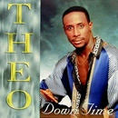 THEO / セオ / DOWN TIME