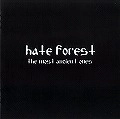 HATE FOREST / MOST ANCIENT ONES