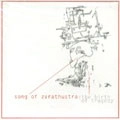 SONG OF ZARATHUSTRA / ソングオブザラサーストラ / BIRTH OF TRAGEDY