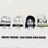 ERASE ERRATA / イレイスイラータ / DANCING MACHINE REMIX RECORD