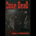 ONCE DEAD / RETURN WITH A VENGEANCE
