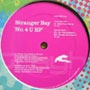 STRANGER BAY / NU 4 U EP