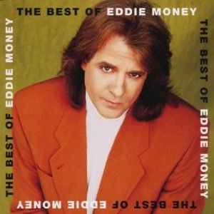 EDDIE MONEY / エディ・マネー / BEST OF EDDIE MONEY