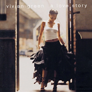 VIVIAN GREEN / ヴィヴィアン・グリーン / A LOVE STORY