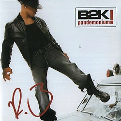 B2K / PANDEMONIUM