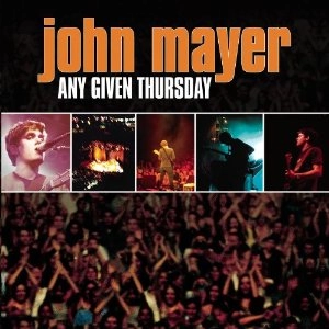 JOHN MAYER / ジョンメイヤー / ANY GIVEN THURSDAY