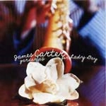 JAMES CARTER / GARDENIAS FOR LADY DAY