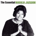 MAHALIA JACKSON / マヘリア・ジャクソン / ESSENTIAL MAHALIA JACKSON