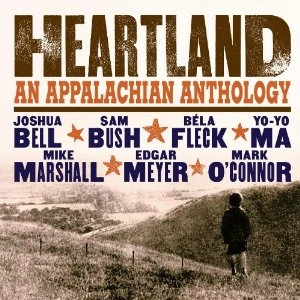 BELL/FLECK/MA/MEYER / HEARTLAND: AN APPALACHIAN ANTH
