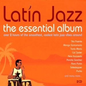 V.A. / LATIN JAZZ - ESSENTIAL ALBUM