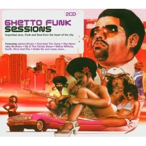 V.A. (GHETTO FUNK SESSIONS) / GHETTO FUNK SESSIONS (2CD スリップケース仕様)