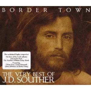 J.D SOUTHER / BORDER TOWN-VERY BEST OF
