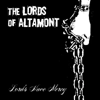 LORDS OF ALTAMONT / ローズ・オブ・アルタモント / LORDS HAVE MERCY