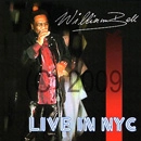 WILLIAM BELL / ウィリアム・ベル / LIVE IN NYC