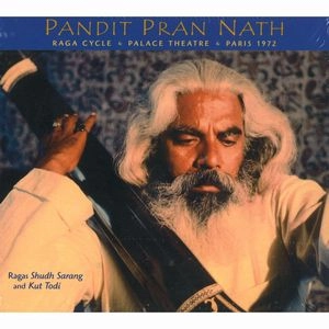 PANDIT PRAN NATH / バンディット・プラナント  / RAGAS SHUDH SARANG AND KUT TODI