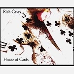 RICH CASEY / HOUSE OF CARDS