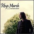 RHYS MARSH AND THE AUTUMN GHOST / ライス・マーシュ・アンド・ジ・オータム・ゴースト / FRAGILE STATE OF INBETWEEN