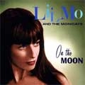 LI'L MO AND THE MONICATS / リルモアンドザモニキャッツ / ON THE MOON