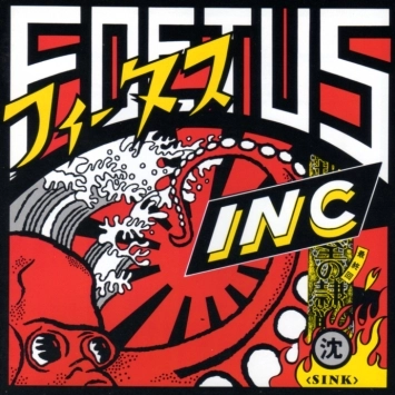 FOETUS INC / SINK