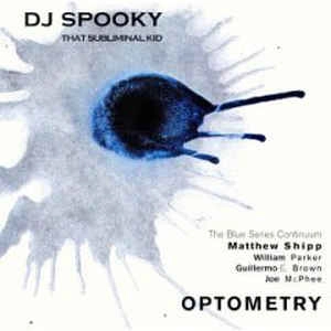 DJ SPOOKY / DJスプーキー / OPTOMENTRY - LIMITED EDITION