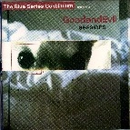 BLUE SERIES CONTINUUM / GOOD AND EVIL SESSIONS