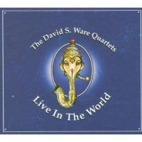 DAVID S WARE / デヴィッド・S・ウェア / LIVE IN THE WORLD
