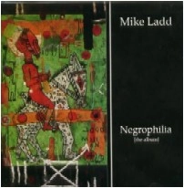 MIKE LADD / マイク・ラッド / NEGROPHILIA