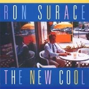RON SURACE / ロン・シュレイス / NEW COOL