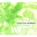 CAROLINE HERRING / キャロライン・ヘリング / LANTANA