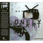 MASSACRE / マサカー / LONELY HEART