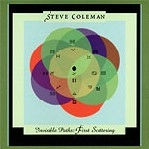 STEVE COLEMAN / スティーヴ・コールマン / INVISIBLE PATHS FIRST SCATTERING